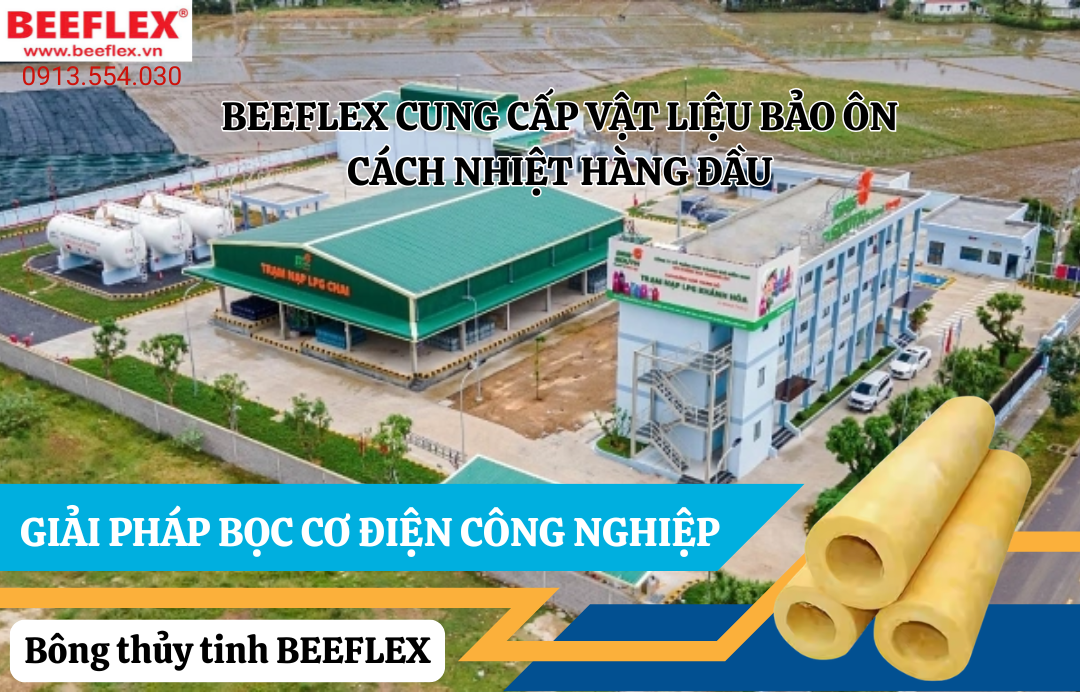 BEEFLEX cung cấp vật liệu bảo ôn cách nhiệt lớn nhất thị trường
